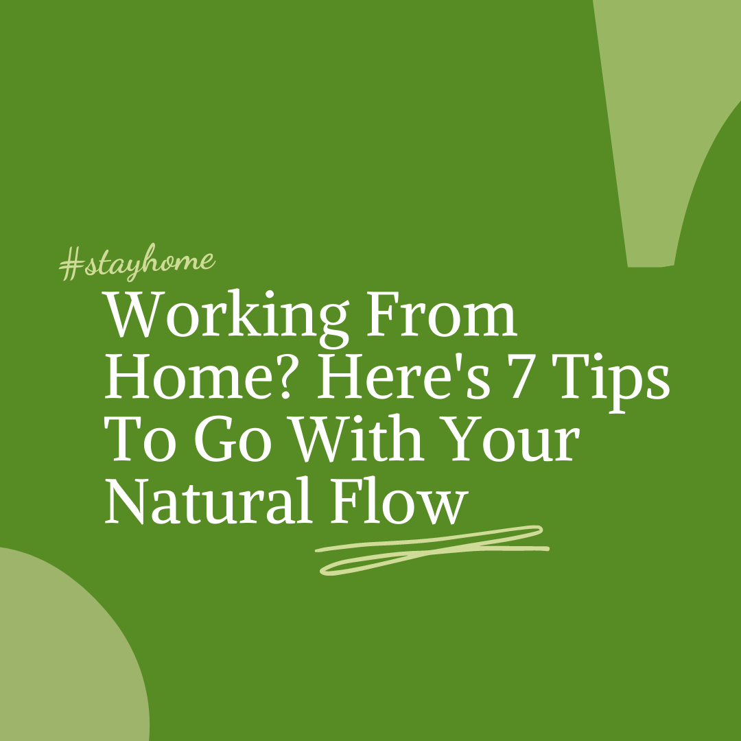 top-7-tips-from-an-entrepreneur-for-work-from-home-get-into-your-flow