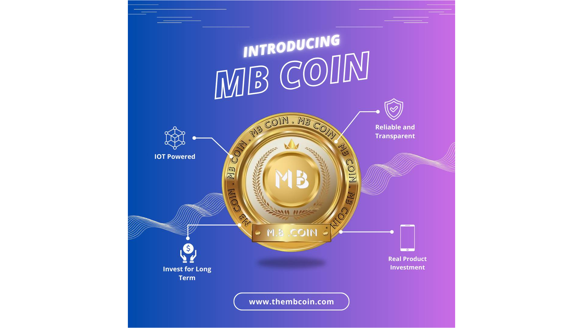 The MB Coin First Time Ever IoT based Blockchain with Manufacturing Integrated
